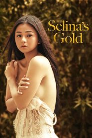 Selina’s Gold 고화질(FHD) 다시보기