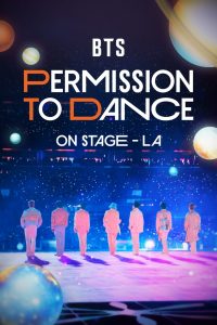 BTS: PERMISSION TO DANCE 온 스테이지 – LA 고화질(FHD) 다시보기