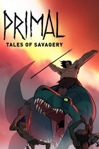 Primal: Tales of Savagery 고화질(FHD) 다시보기