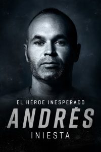 Andrés Iniesta: el héroe inesperado 고화질(FHD) 다시보기