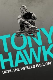 Tony Hawk: Until the Wheels Fall Off 고화질(FHD) 다시보기