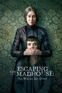 Escaping the Madhouse: The Nellie Bly Story 고화질(FHD) 다시보기
